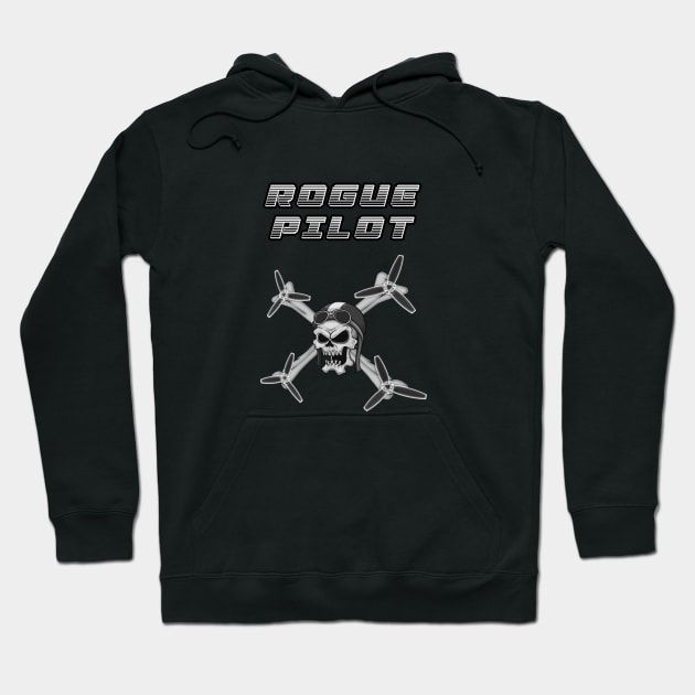 Rogue Drone Pilot Hoodie by raiseastorm